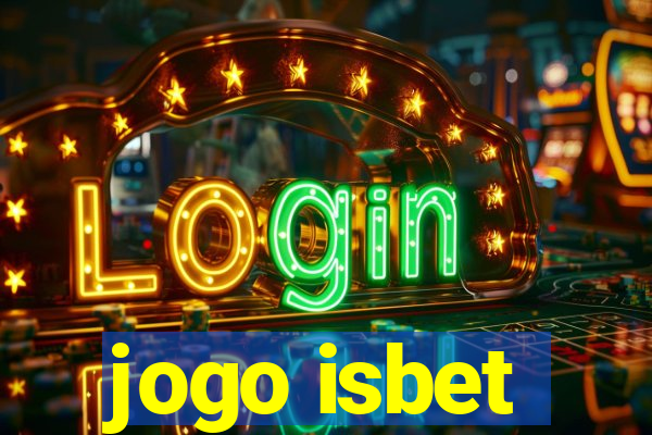 jogo isbet